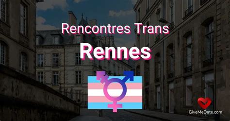 Rencontre Trans à Rennes : Lieux de Rencontre Cultes